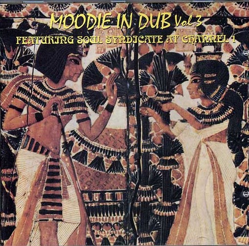 Moodie : Moodie In Dub Vol.3 ( Feat Soul Syndicate at Channel 1) | LP / 33T  |  UK