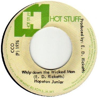 Hopeton Junior : Whip Down The Wicked Man