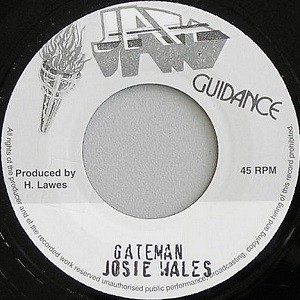Josie Wales : Gateman | Single / 7inch / 45T  |  Oldies / Classics