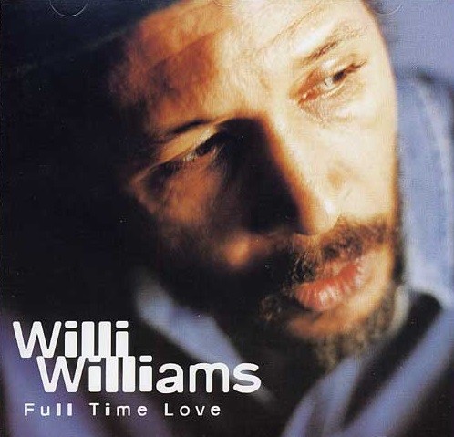 Willie Williams : Full Time Love