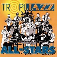 Tropijazz All Stars : Vol 1 | CD  |  Afro / Funk / Latin