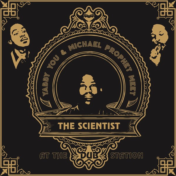 Yabby You & Michael Prophet Meet The Scientist : At The Dub Station | LP / 33T  |  Oldies / Classics