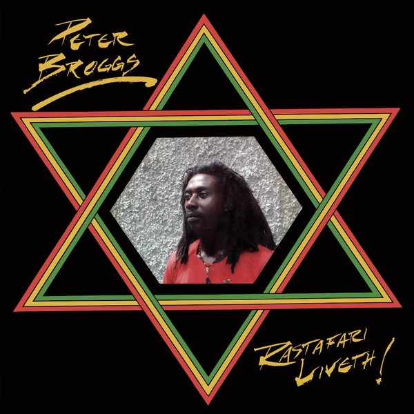 Peter Broggs : Rastafari Liveth !