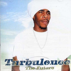 Turbulence : The Future | LP / 33T  |  Dancehall / Nu-roots
