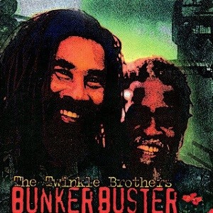Twinkle Brothers : Bunker Buster | LP / 33T  |  Dancehall / Nu-roots