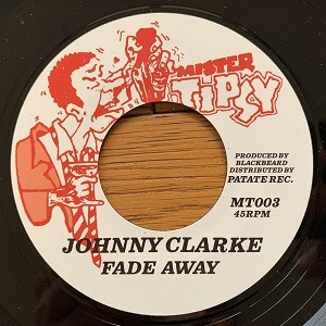Johnny Clarke : Fade Away | Single / 7inch / 45T  |  Oldies / Classics