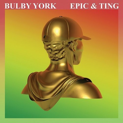 Bulby York : Epic & Ting Bulby York : Epic & Ting | LP / 33T | Dancehall / Nu-roots