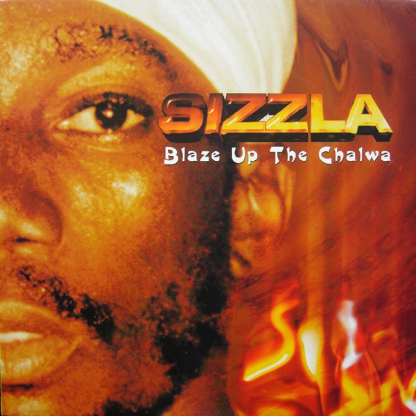 Sizzla : Blaze Up The Chalwa | LP / 33T  |  Dancehall / Nu-roots