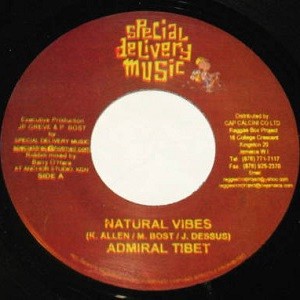 Admiral Tibet : Natural Vibes | Single / 7inch / 45T  |  Dancehall / Nu-roots