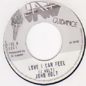 John Holt : A Love I Can Feel | Single / 7inch / 45T  |  Oldies / Classics