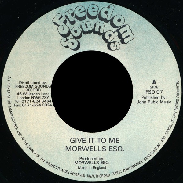 Morwells Esq : Give It To Me | Single / 7inch / 45T  |  Oldies / Classics