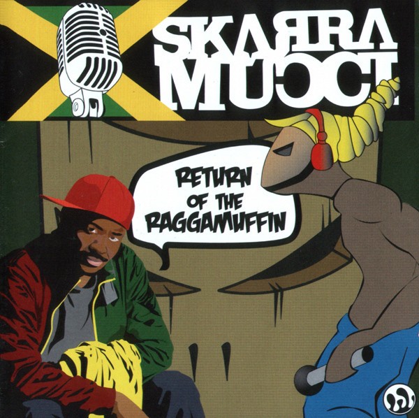 Skarra Mucci : The Return Of The Raggamuffin | LP / 33T  |  Dancehall / Nu-roots