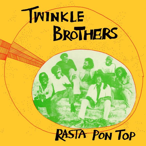 Twinkle Brothers : Rasta Pon Top