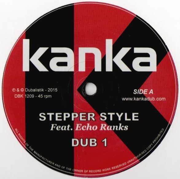 Kanka Feat. Echo Ranks : Stepper Style
