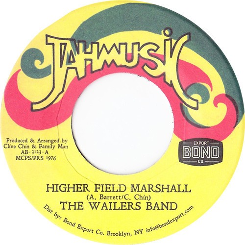 The Wailers Band : Higher Field Marshall