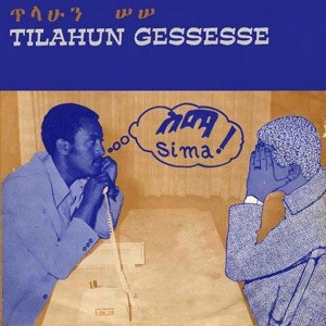 Tilahun Gessesse : Sima | LP / 33T  |  Afro / Funk / Latin