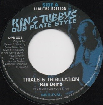 Ras Demo : Trials & Tribulation | Single / 7inch / 45T  |  Dancehall / Nu-roots