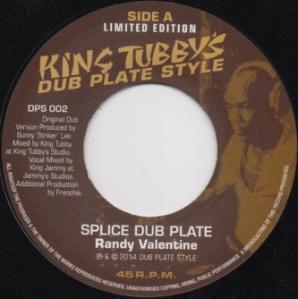 Randy Valentine : Splice Dub Plate | Single / 7inch / 45T  |  Dancehall / Nu-roots