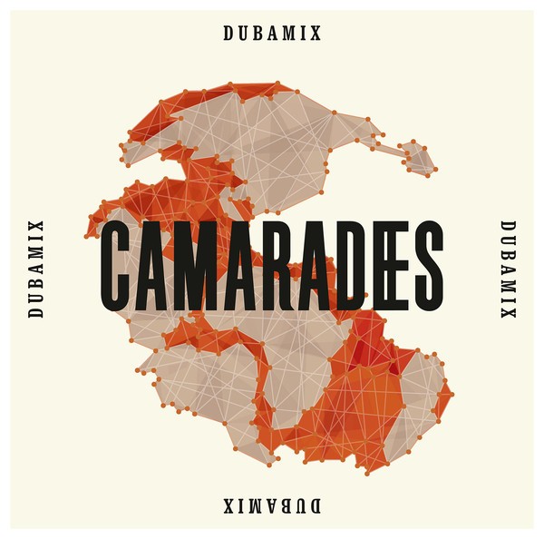 Dubamix : Camaradees | LP / 33T  |  UK