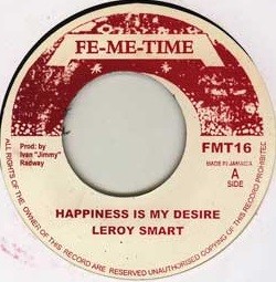 Leroy Smart : Happiness Is My Desire