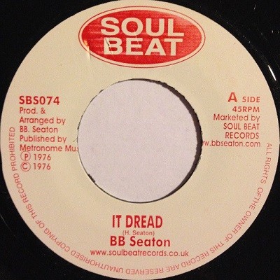 Bb Seaton : It Dread | Single / 7inch / 45T  |  Oldies / Classics