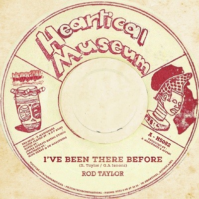 Rod Taylor : I’ve Been There Before | Single / 7inch / 45T  |  Dancehall / Nu-roots