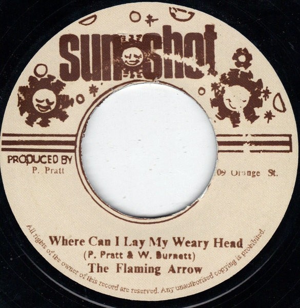 The Flaming Arrow : Where Can I Lay My Weary Head | Single / 7inch / 45T  |  Oldies / Classics