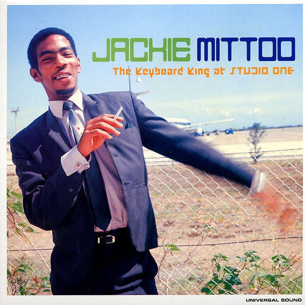 Jackie Mittoo : The Keyboard King At Studio One