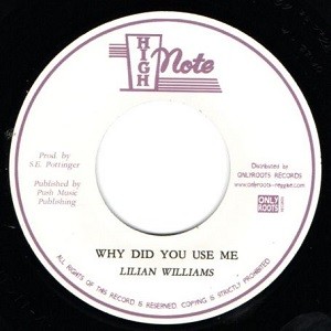 Lillian Williams : Why Did You Use Me