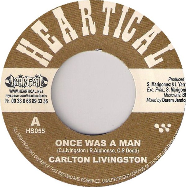 Carlton Livingston : Once Was A Man | Single / 7inch / 45T  |  Dancehall / Nu-roots
