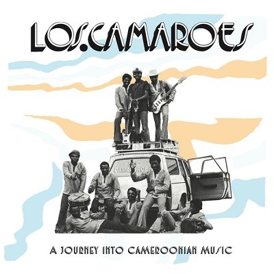 Los Camaroes : A Journey Into Cameroonian Music | LP / 33T  |  Afro / Funk / Latin