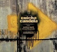 Culcha Candela : Come Back | Maxis / 12inch / 10inch  |  Dancehall / Nu-roots