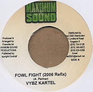 Vybz Kartel : Fowl Fight ( 2006 Refix ) | Single / 7inch / 45T  |  Dancehall / Nu-roots