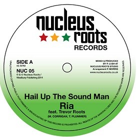 Ria : Hail Up The Sound Man | Single / 7inch / 45T  |  UK