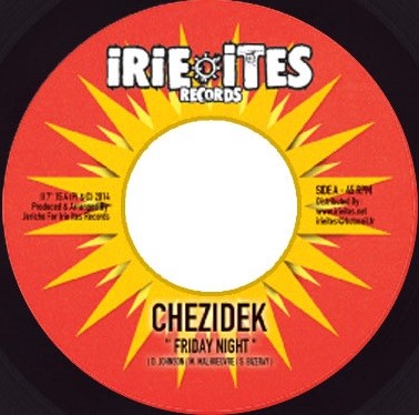 Chezidek : Friday Night | Single / 7inch / 45T  |  Dancehall / Nu-roots