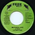 Lutan Fyah : Mothers Love | Single / 7inch / 45T  |  Dancehall / Nu-roots
