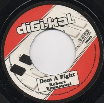 Robert Emmanuel : Dem A Fight | Single / 7inch / 45T  |  UK