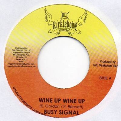 Busy Signal : Wine Up Wine Up | Single / 7inch / 45T  |  Dancehall / Nu-roots