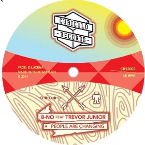 B-no Ft. Trevor Junior : People Are Changing | Maxis / 12inch / 10inch  |  UK