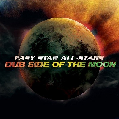 Easy Star All-stars : Dub Side Of The Moon