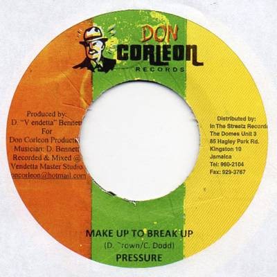 Pressure : Make Up To Break Up | Single / 7inch / 45T  |  Dancehall / Nu-roots