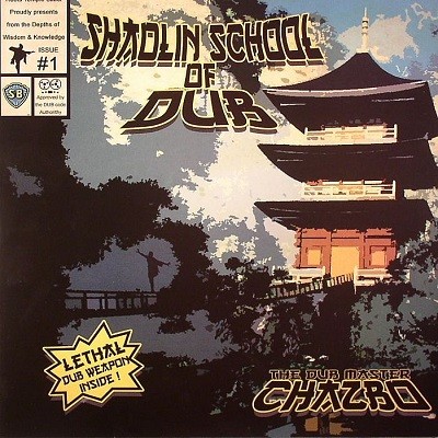 Chazbo The Dub Master : Shaolin School Of Dub | LP / 33T  |  UK