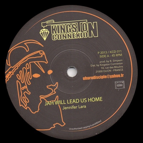 Jennifer Lara : Jah Will Lead Us Home | Maxis / 12inch / 10inch  |  Oldies / Classics