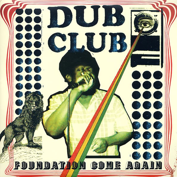 Various : Dub Club - Fondation Come Again Various : Dub Club - Fondation Come Again | LP / 33T | Oldies / Classics