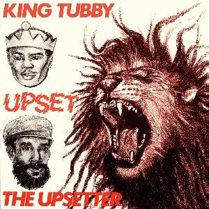 King Tubby : Upset The Upsetter