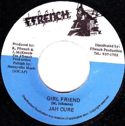 Jah Cure : Girl Friend | Single / 7inch / 45T  |  Dancehall / Nu-roots