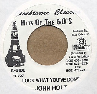John Holt : Look What You've Done | Single / 7inch / 45T  |  Oldies / Classics