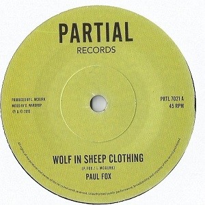 Paul Fox : Wolf In Sheep Clothing | Single / 7inch / 45T  |  UK