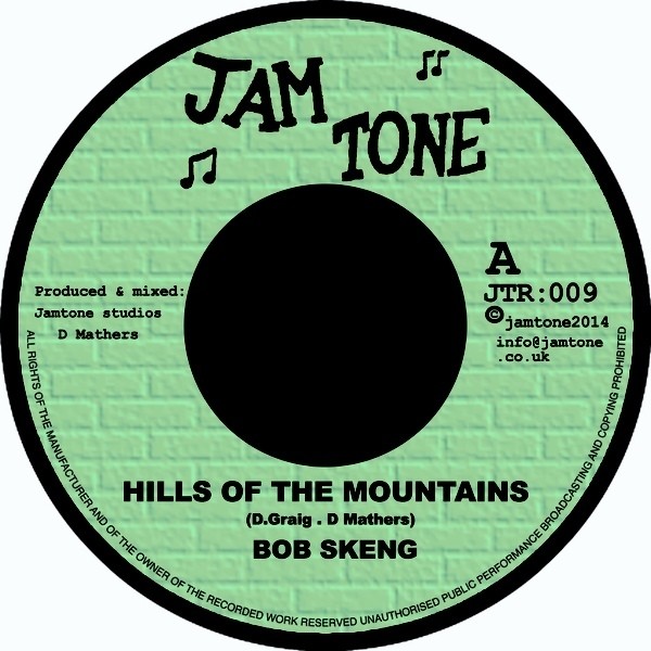 Bob Skeng : Hills Of The Mountains | Single / 7inch / 45T  |  Dancehall / Nu-roots