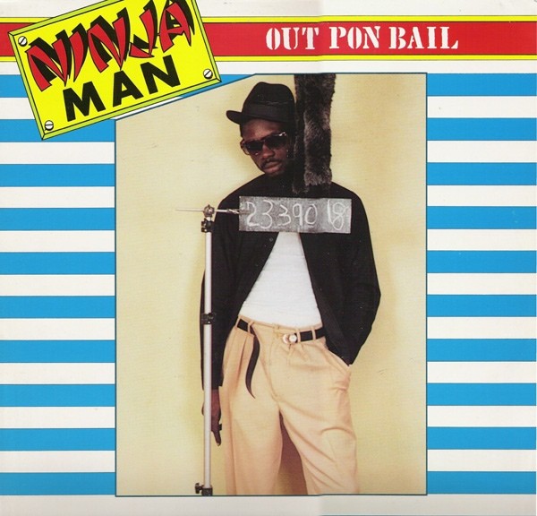 Ninja Man : Out Pon Bail